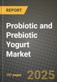 2025 Probiotic and Prebiotic Yogurt Market Report - Industry Size, Competition, Trends and Growth Opportunities by Region - Forecast by Types and Applications (2024-2032)- Product Image
