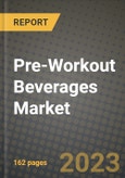 Pre-Workout Beverages Market Size & Market Share Data, Latest Trend Analysis and Future Growth Intelligence Report - Forecast by Product Type, by Form, Analysis and Outlook from 2023 to 2030- Product Image