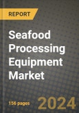 Seafood Processing Equipment Market: Industry Size, Share, Competition, Trends, Growth Opportunities and Forecasts by Region - Insights and Outlook by Product, 2024 to 2031- Product Image