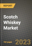 Scotch Whiskey Market Size & Market Share Data, Latest Trend Analysis and Future Growth Intelligence Report - Forecast by Products, by Distribution, Analysis and Outlook from 2023 to 2030- Product Image