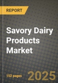 2025 Savory Dairy Products Market Report - Industry Size, Competition, Trends and Growth Opportunities by Region - Forecast by Types and Applications (2024-2032)- Product Image