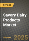 Savory Dairy Products Market Size & Market Share Data, Latest Trend Analysis and Future Growth Intelligence Report - Forecast by Spices, by Product Type, by Form, by Distribution Channel, Analysis and Outlook from 2023 to 2030- Product Image