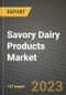Savory Dairy Products Market Size & Market Share Data, Latest Trend Analysis and Future Growth Intelligence Report - Forecast by Spices, by Product Type, by Form, by Distribution Channel, Analysis and Outlook from 2023 to 2030 - Product Image