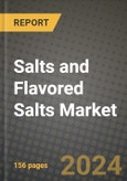 Salts and Flavored Salts Market: Industry Size, Share, Competition, Trends, Growth Opportunities and Forecasts by Region - Insights and Outlook by Product, 2024 to 2031- Product Image