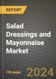 Salad Dressings and Mayonnaise Market: Industry Size, Share, Competition, Trends, Growth Opportunities and Forecasts by Region - Insights and Outlook by Product, 2024 to 2031- Product Image