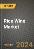 Rice Wine Market Size & Market Share Data, Latest Trend Analysis and Future Growth Intelligence Report - Forecast by Product, Analysis and Outlook from 2023 to 2030- Product Image