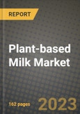 Plant-based Milk Market Size & Market Share Data, Latest Trend Analysis and Future Growth Intelligence Report - Forecast by Application, by Source, by Distribution Channel, Analysis and Outlook from 2023 to 2030- Product Image