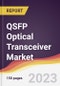 QSFP Optical Transceiver Market: Trends, Opportunities and Competitive Analysis 2023-2028 - Product Thumbnail Image