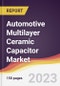 Automotive Multilayer Ceramic Capacitor Market: Trends, Opportunities and Competitive Analysis 2023-2028 - Product Thumbnail Image