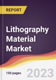 Lithography Material Market: Trends, Opportunities and Competitive Analysis 2023-2028- Product Image