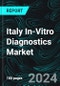 Italy In-Vitro Diagnostics Market, Size, Forecast 2023-2028, Industry Trends, Growth, Share, Outlook, Impact of Inflation, Opportunity Company Analysis - Product Image