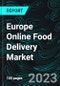 Europe Online Food Delivery Market, Size, Forecast 2023-2028, Industry Trends, Growth, Share, Outlook, Impact of Inflation, Opportunity Company Analysis - Product Image