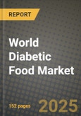 World Diabetic Food Market Size & Market Share Data, Latest Trend Analysis and Future Growth Intelligence Report - Forecast by Application, Analysis and Outlook from 2023 to 2030- Product Image