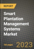Smart Plantation Management Systems Market Size & Market Share Data, Latest Trend Analysis and Future Growth Intelligence Report - Forecast by Type, by Crop, by Component, Analysis and Outlook from 2023 to 2030- Product Image
