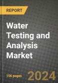 Water Testing and Analysis Market: Industry Size, Share, Competition, Trends, Growth Opportunities and Forecasts by Region - Insights and Outlook by Product, 2024 to 2031- Product Image