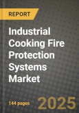 Industrial Cooking Fire Protection Systems Market Size & Market Share Data, Latest Trend Analysis and Future Growth Intelligence Report - Forecast by Product, Analysis and Outlook from 2023 to 2030- Product Image