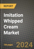 Imitation Whipped Cream Market: Industry Size, Share, Competition, Trends, Growth Opportunities and Forecasts by Region - Insights and Outlook by Product, 2024 to 2031- Product Image