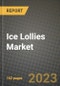 Ice Lollies Market Size & Market Share Data, Latest Trend Analysis and Future Growth Intelligence Report - Forecast by Base Ingredient, by Sale Type, by Product Type, by Distribution Channel, Analysis and Outlook from 2023 to 2030 - Product Image