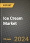 Ice Cream Market: Industry Size, Share, Competition, Trends, Growth Opportunities and Forecasts by Region - Insights and Outlook by Product, 2024 to 2031 - Product Thumbnail Image
