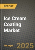 Ice Cream Coating Market Size & Market Share Data, Latest Trend Analysis and Future Growth Intelligence Report - Forecast by Flavor, by Application, Analysis and Outlook from 2023 to 2030- Product Image