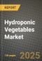 Hydroponic Vegetables Market Size & Market Share Data, Latest Trend Analysis and Future Growth Intelligence Report - Forecast by Vegetable Type, by Distribution Channel, by Farming Type, by Origin, Analysis and Outlook from 2023 to 2030 - Product Image