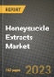 Honeysuckle Extracts Market Size & Market Share Data, Latest Trend Analysis and Future Growth Intelligence Report - Forecast by Source, by Form, by Application, Analysis and Outlook from 2023 to 2030 - Product Image