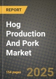 Hog Production And Pork Market Size & Market Share Data, Latest Trend Analysis and Future Growth Intelligence Report - Forecast by Form, by Type, by End Use, by Distribution Channel, Analysis and Outlook from 2023 to 2030- Product Image