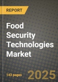 Food Security Technologies Market Size & Market Share Data, Latest Trend Analysis and Future Growth Intelligence Report - Forecast by Technology, Analysis and Outlook from 2023 to 2030- Product Image