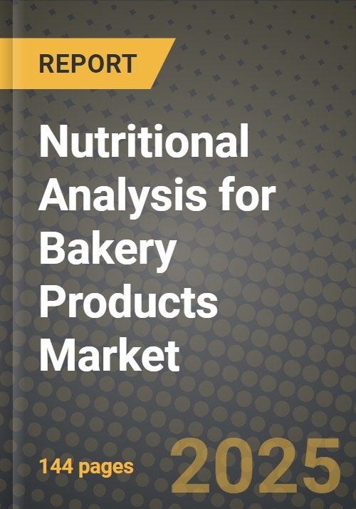 Nutritional Analysis for Bakery Products Market Size & Market Share Data, Latest Trend Analysis