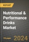 Nutritional & Performance Drinks Market: Industry Size, Share, Competition, Trends, Growth Opportunities and Forecasts by Region - Insights and Outlook by Product, 2024 to 2031 - Product Image