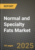 2025 Normal and Specialty Fats Market Outlook Report: Industry Size, Market Shares Data, Insights, Growth Trends, Opportunities, Competition 2024 to 2032- Product Image