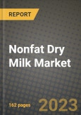 Nonfat Dry Milk Market Size & Market Share Data, Latest Trend Analysis and Future Growth Intelligence Report - Forecast by Variety, by Type, by Classification, by Function, by End User, by Distribution Channel, Analysis and Outlook from 2023 to 2030- Product Image