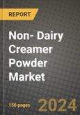 Non- Dairy Creamer Powder Market: Industry Size, Share, Competition, Trends, Growth Opportunities and Forecasts by Region - Insights and Outlook by Product, 2024 to 2031- Product Image