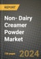 Non- Dairy Creamer Powder Market: Industry Size, Share, Competition, Trends, Growth Opportunities and Forecasts by Region - Insights and Outlook by Product, 2024 to 2031 - Product Image