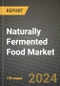 Naturally Fermented Food Market: Industry Size, Share, Competition, Trends, Growth Opportunities and Forecasts by Region - Insights and Outlook by Product, 2024 to 2031 - Product Thumbnail Image