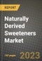 Naturally Derived Sweeteners Market Size & Market Share Data, Latest Trend Analysis and Future Growth Intelligence Report - Forecast by Product Type, by Nature Segment, by End-Use, Analysis and Outlook from 2023 to 2030 - Product Image