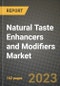 Natural Taste Enhancers and Modifiers Market Size & Market Share Data, Latest Trend Analysis and Future Growth Intelligence Report - Forecast by Function, by Source, by End-Use, Analysis and Outlook from 2023 to 2030 - Product Image