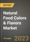Natural Food Colors & Flavors Market Size & Market Share Data, Latest Trend Analysis and Future Growth Intelligence Report - Forecast by Type, by Form, by Application, Analysis and Outlook from 2023 to 2030- Product Image