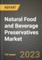 Natural Food and Beverage Preservatives Market Size & Market Share Data, Latest Trend Analysis and Future Growth Intelligence Report - Forecast by Type, by Function, by Application, Analysis and Outlook from 2023 to 2030 - Product Image