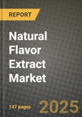 Natural Flavor Extract Market Size & Market Share Data, Latest Trend Analysis and Future Growth Intelligence Report - Forecast by Sources, by Nature, by Form, by End-Use, Analysis and Outlook from 2023 to 2030- Product Image