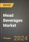 Mead Beverages Market: Industry Size, Share, Competition, Trends, Growth Opportunities and Forecasts by Region - Insights and Outlook by Product, 2024 to 2031 - Product Thumbnail Image