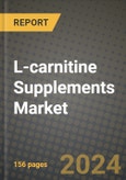 L-carnitine Supplements Market: Industry Size, Share, Competition, Trends, Growth Opportunities and Forecasts by Region - Insights and Outlook by Product, 2024 to 2031- Product Image