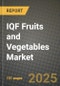 IQF Fruits and Vegetables Market: Industry Size, Share, Competition, Trends, Growth Opportunities and Forecasts by Region - Insights and Outlook by Product, 2024 to 2031 - Product Image