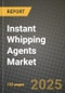 Instant Whipping Agents Market Size & Market Share Data, Latest Trend Analysis and Future Growth Intelligence Report - Forecast by Type, by Application, Analysis and Outlook from 2023 to 2030 - Product Image