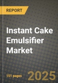 Instant Cake Emulsifier Market Size & Market Share Data, Latest Trend Analysis and Future Growth Intelligence Report - Forecast by Type, by Source, by Application, Analysis and Outlook from 2023 to 2030- Product Image