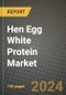 Hen Egg White Protein Market: Industry Size, Share, Competition, Trends, Growth Opportunities and Forecasts by Region - Insights and Outlook by Product, 2024 to 2031 - Product Image