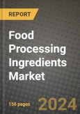 Food Processing Ingredients Market: Industry Size, Share, Competition, Trends, Growth Opportunities and Forecasts by Region - Insights and Outlook by Product, 2024 to 2031- Product Image