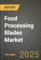 Food Processing Blades Market Size & Market Share Data, Latest Trend Analysis and Future Growth Intelligence Report - Forecast by Product, by Application, by End-Use, Analysis and Outlook from 2023 to 2030 - Product Image