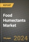 Food Humectants Market: Industry Size, Share, Competition, Trends, Growth Opportunities and Forecasts by Region - Insights and Outlook by Product, 2024 to 2031 - Product Thumbnail Image