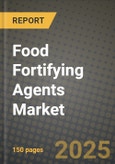 Food Fortifying Agents Market: Industry Size, Share, Competition, Trends, Growth Opportunities and Forecasts by Region - Insights and Outlook by Product, 2024 to 2031- Product Image